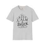 Keep Calm & Shuck On T-Shirt