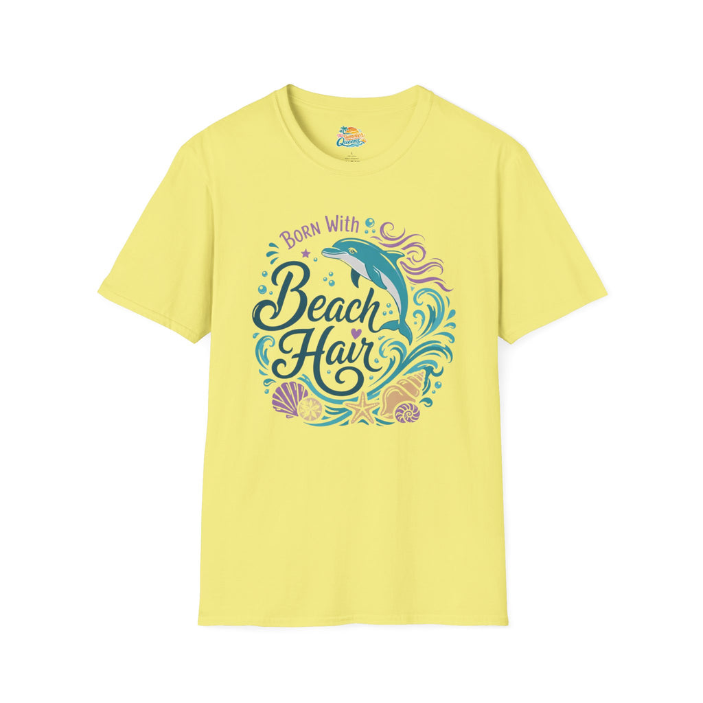 Born With Beach Hair T-Shirt