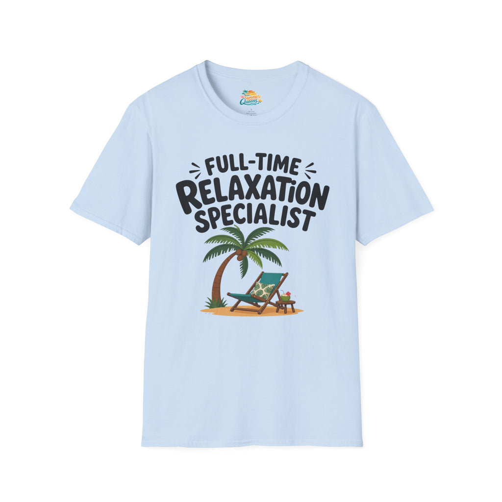 Full-Time Relaxation Specialist T-Shirt