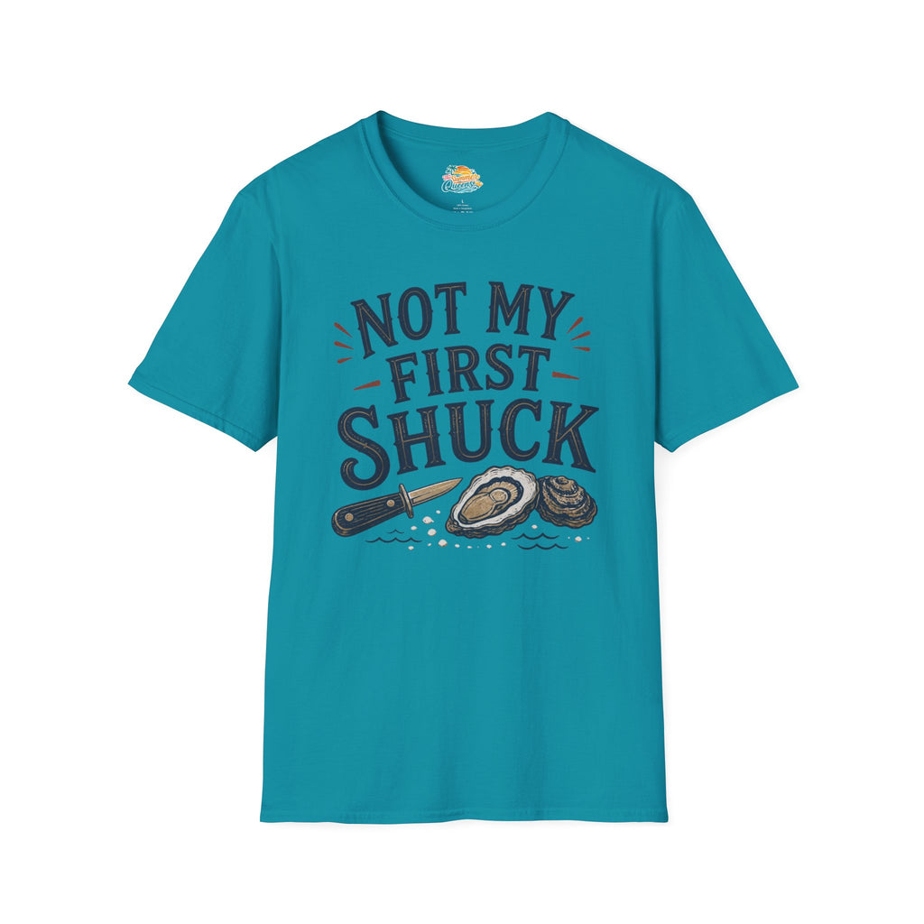 Not My First Shuck T-Shirt