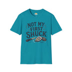 Not My First Shuck T-Shirt