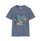 Mentally at the Beach Sunset T-Shirt