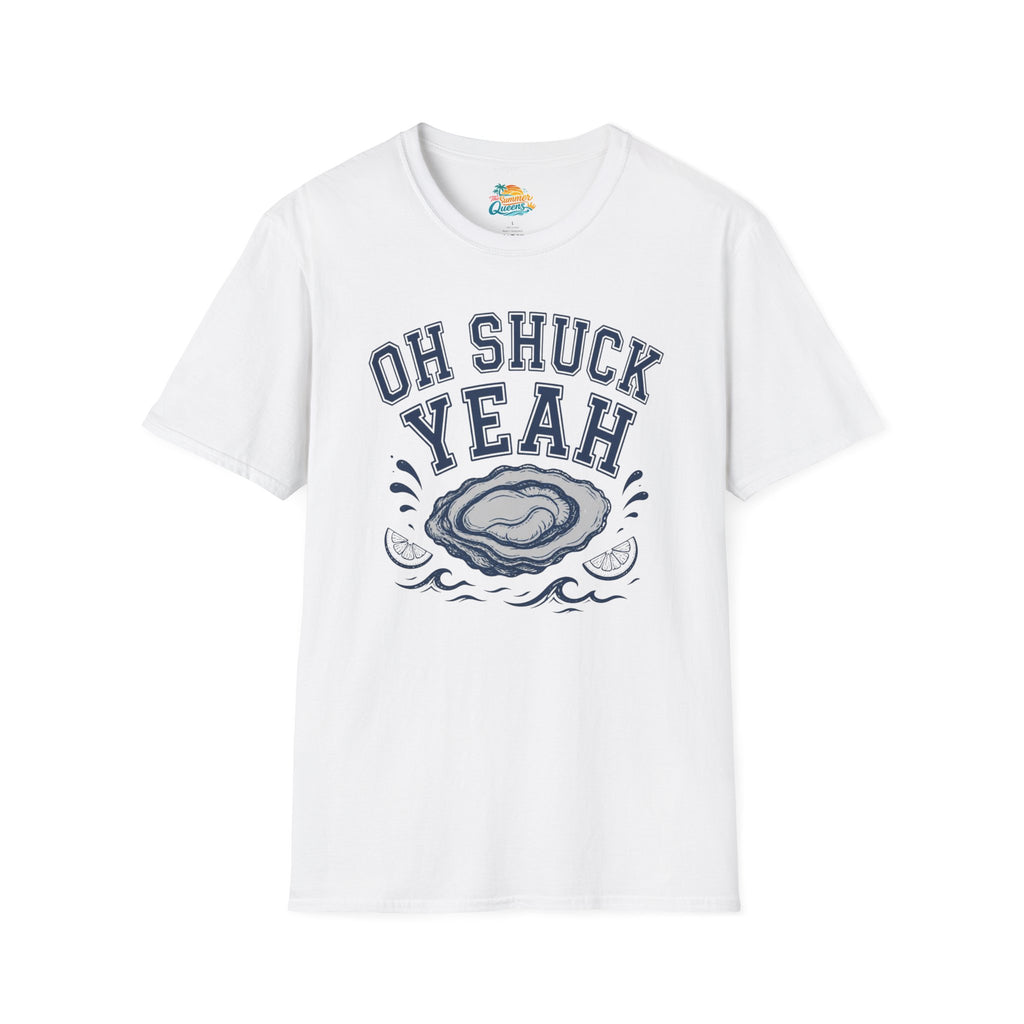 Oh Shuck Yeah T-Shirt