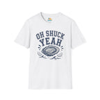 Oh Shuck Yeah T-Shirt