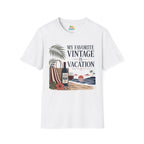 My Favorite Vintage Is Vacation T-Shirt