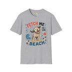 Fetch Me to the Beach T-Shirt
