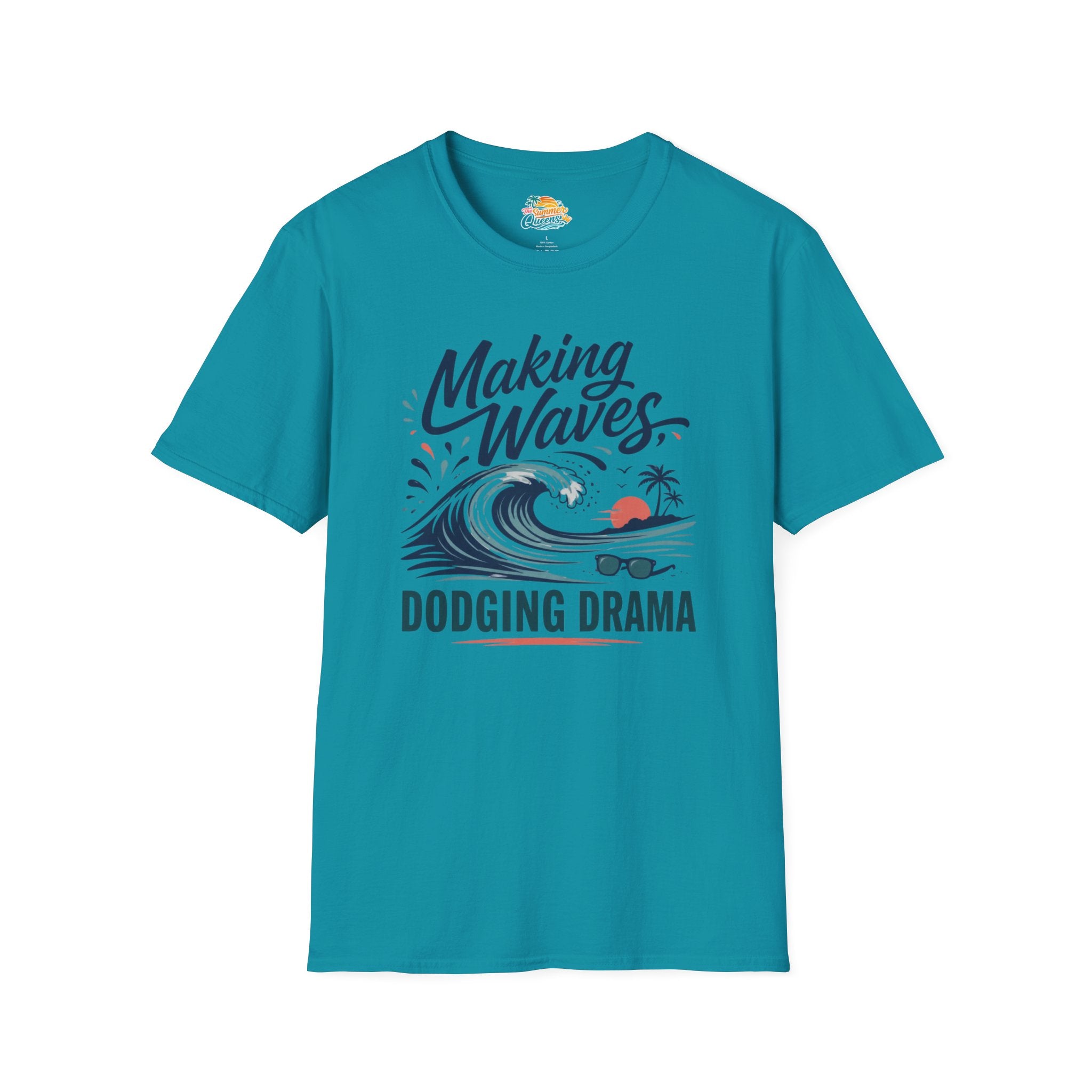 Making Waves, Dodging Drama T-Shirt