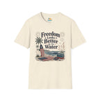 Freedom Looks Better by the Water T-Shirt