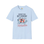 Caught in a Rip Current of Relaxation T-Shirt