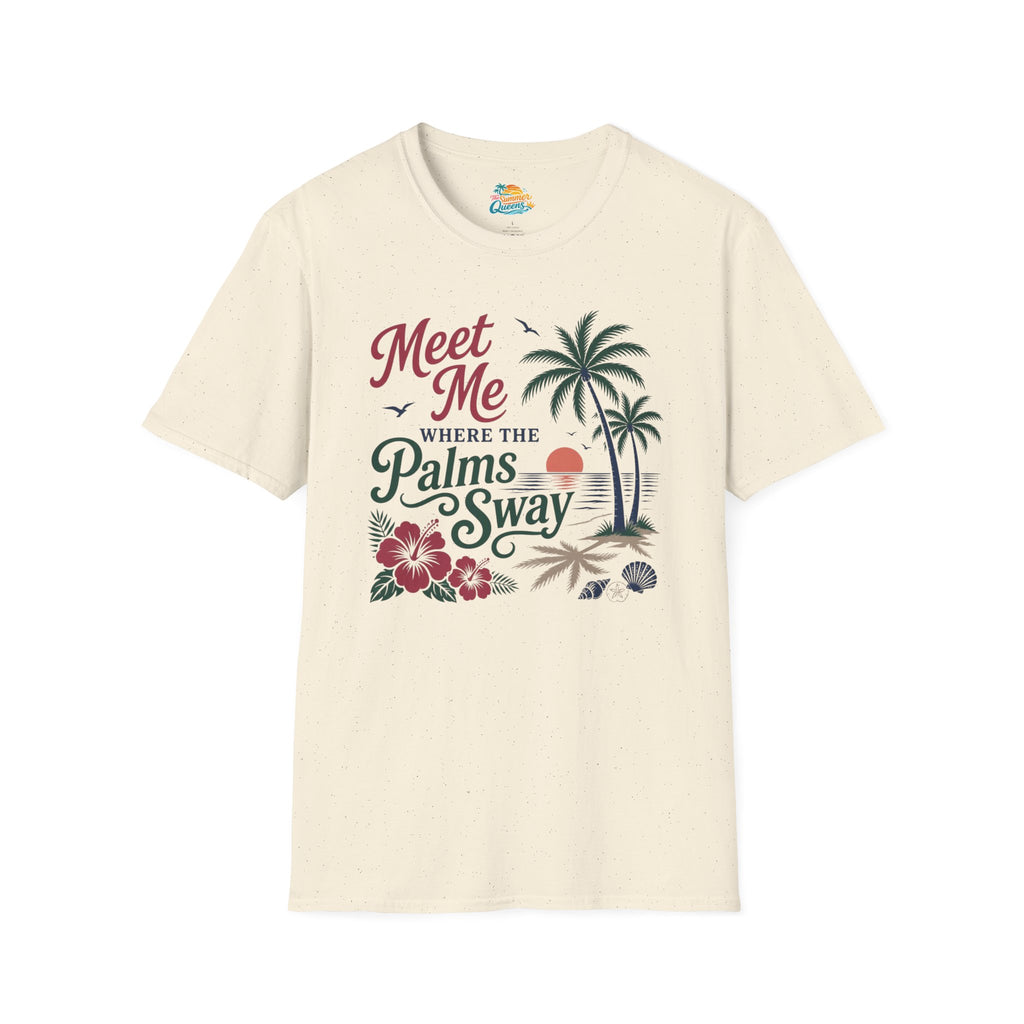 Meet Me Where the Palms Sway T-Shirt