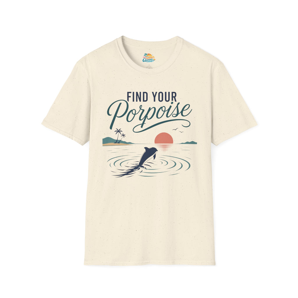 Find Your Porpoise T-Shirt