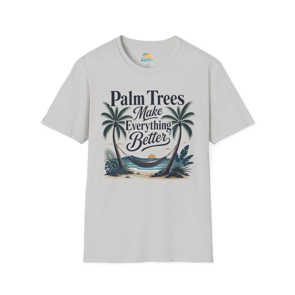Palm Trees Make Everything Better T-Shirt