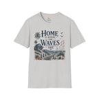 Home Is Where The Waves Are T‑Shirt