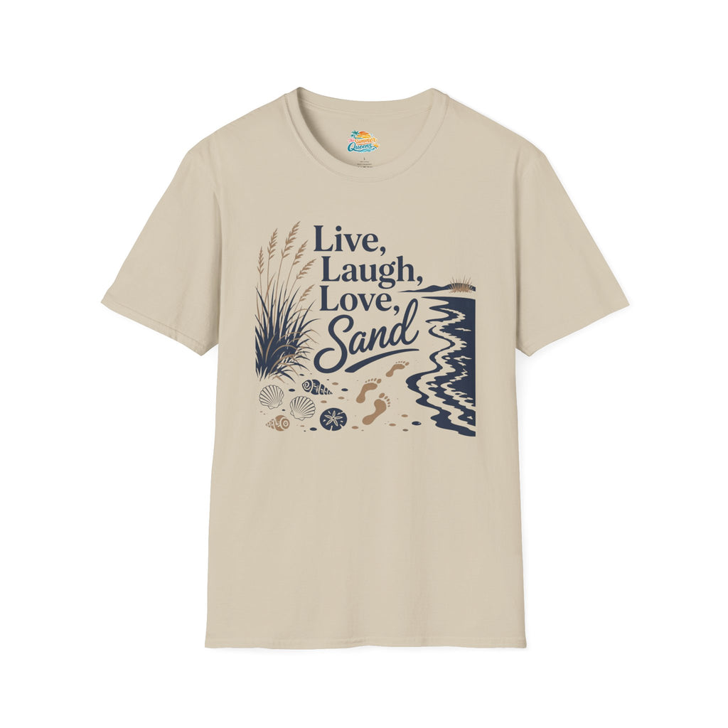 Live, Laugh, Love, Sand T-Shirt