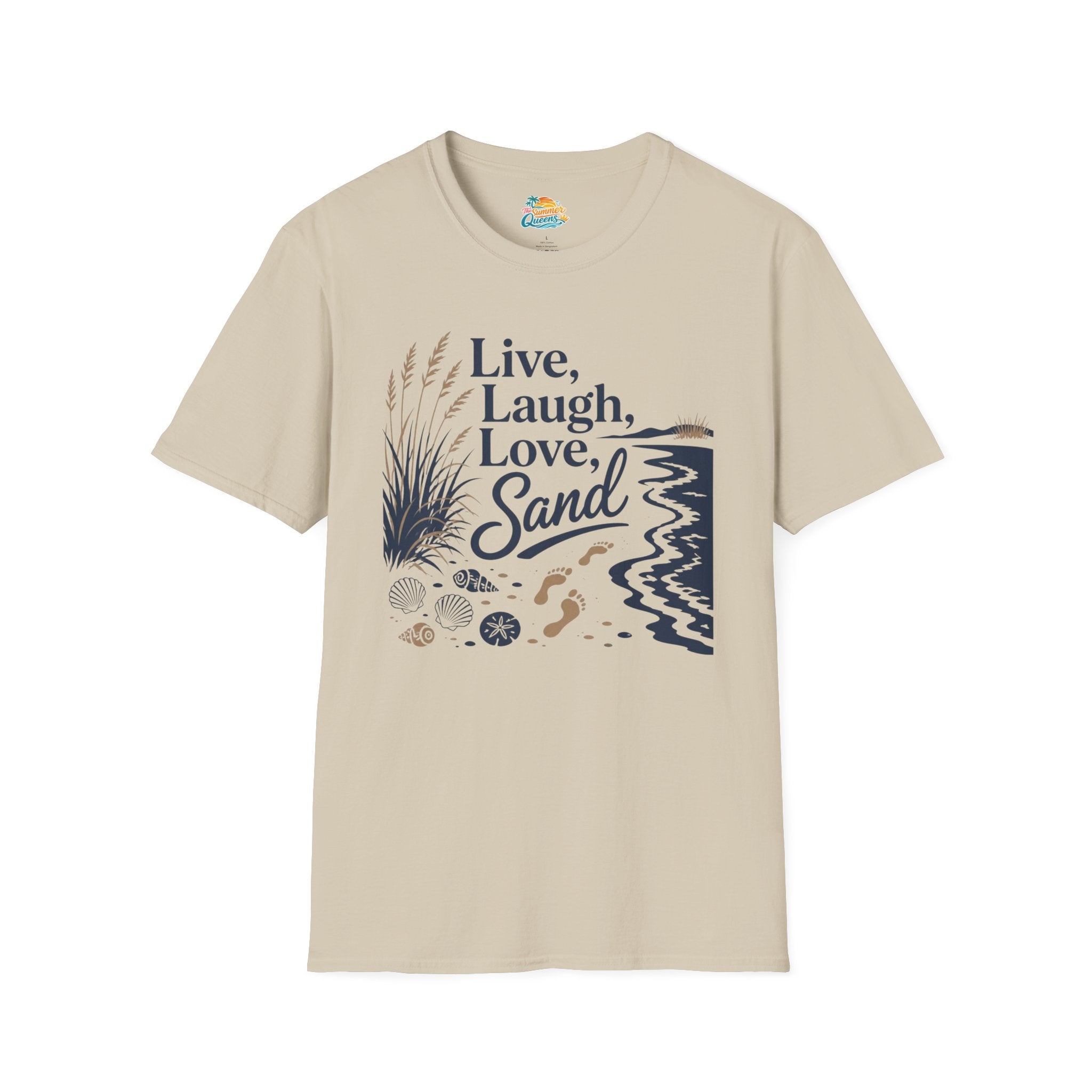 Live, Laugh, Love, Sand T-Shirt