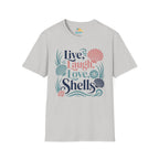 Live, Laugh, Love, Shells T-Shirt