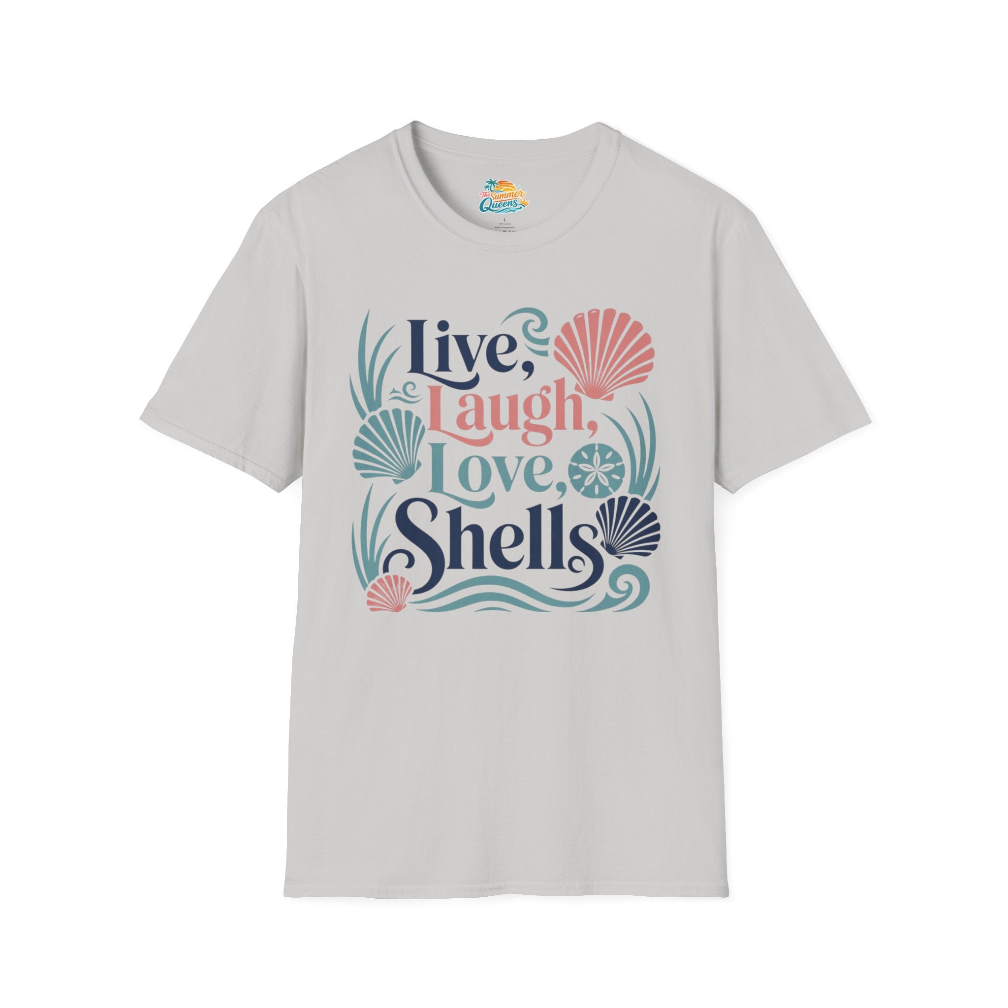 Live, Laugh, Love, Shells T-Shirt