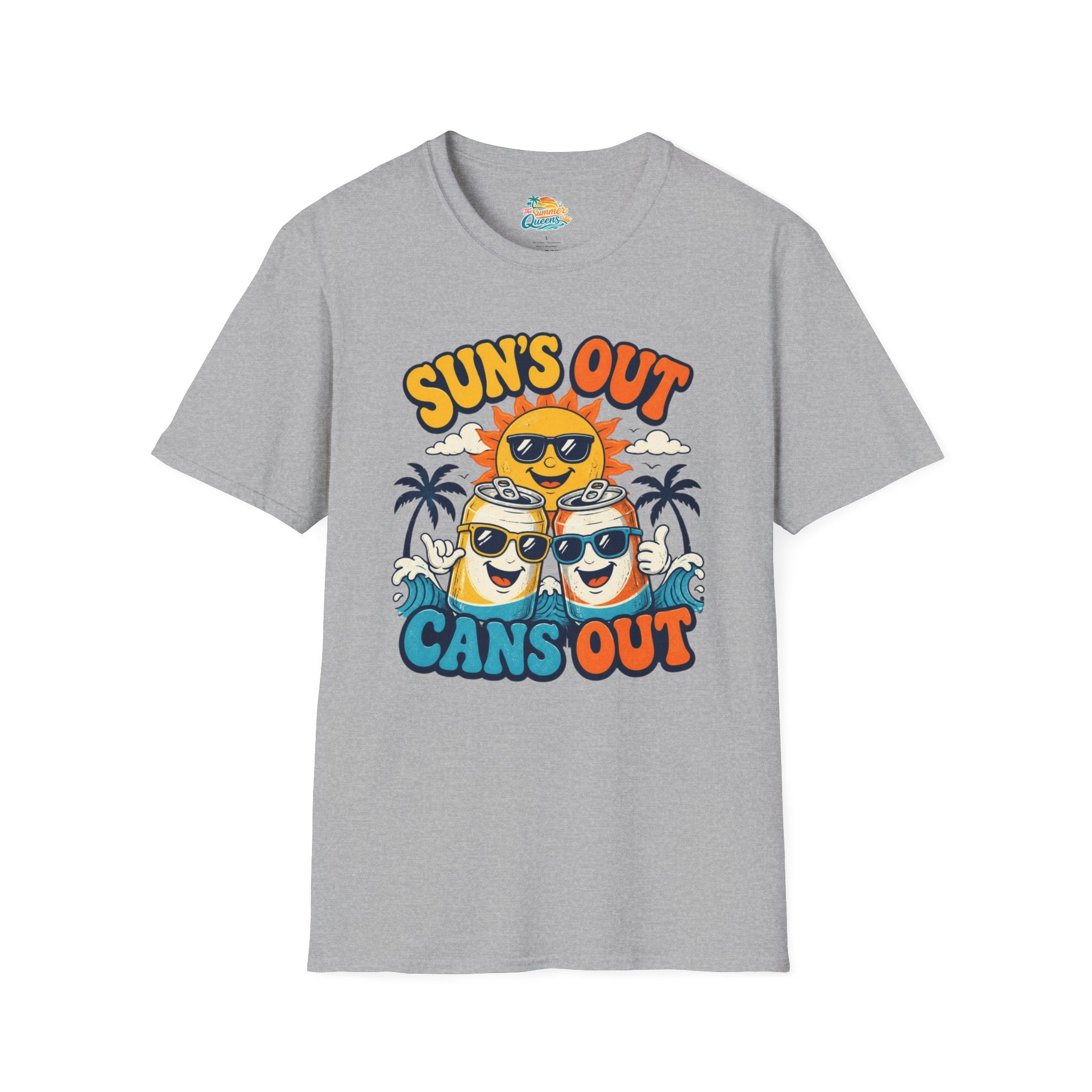Sun's Out Cans Out T-Shirt
