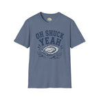 Oh Shuck Yeah T-Shirt