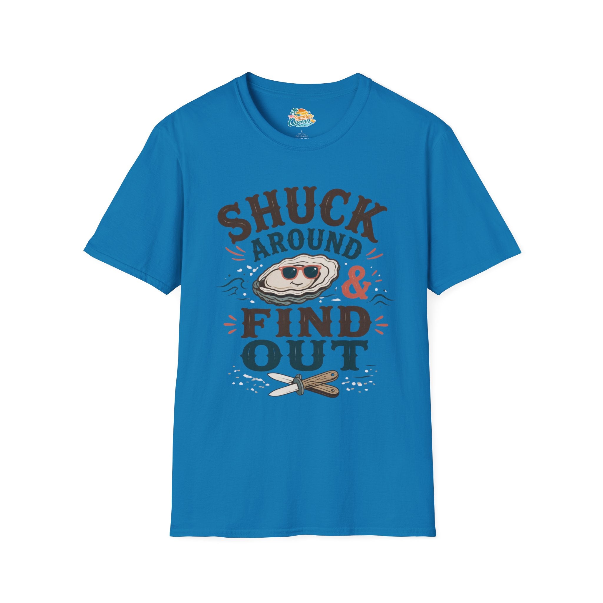 Shuck Around & Find Out T-Shirt