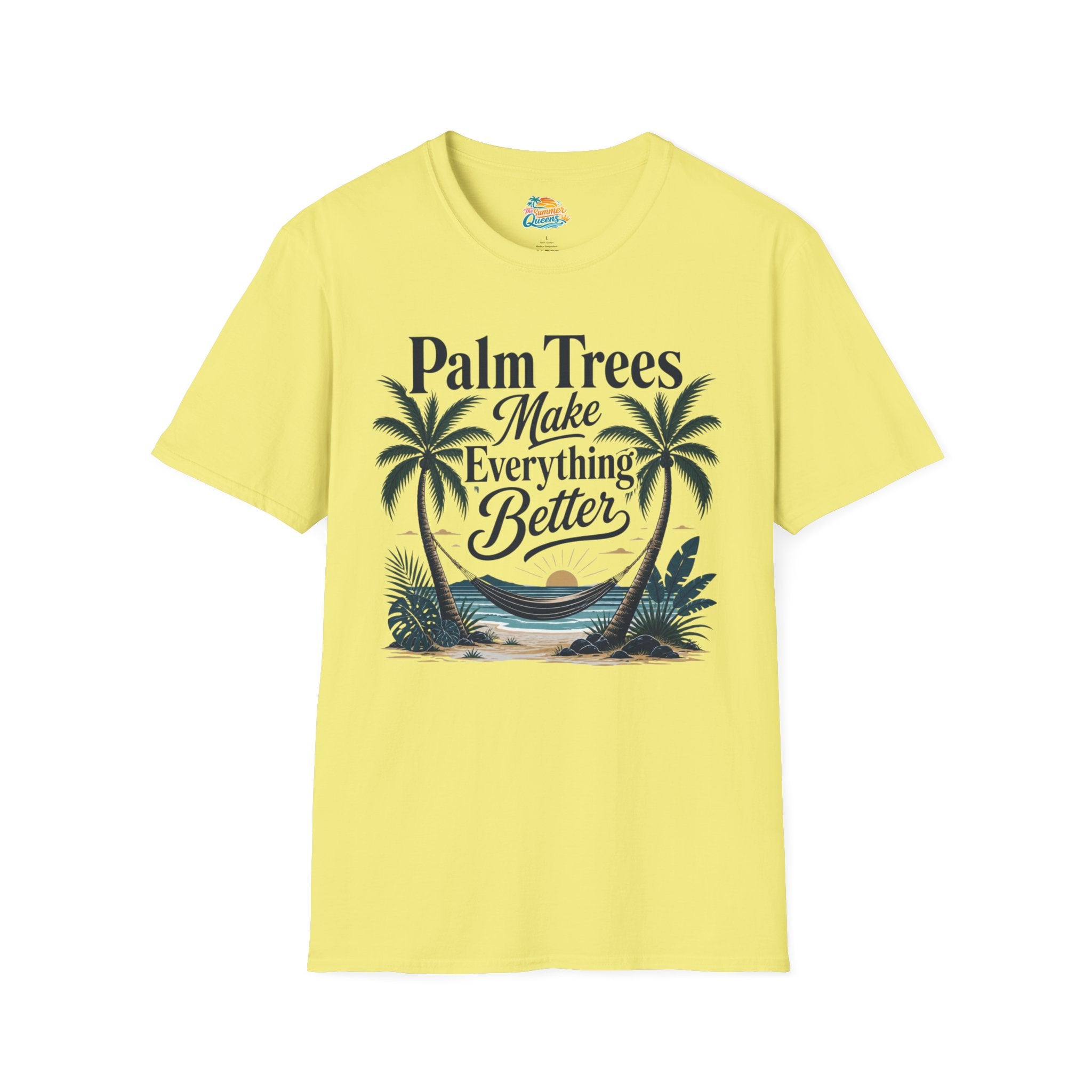 Palm Trees Make Everything Better T-Shirt