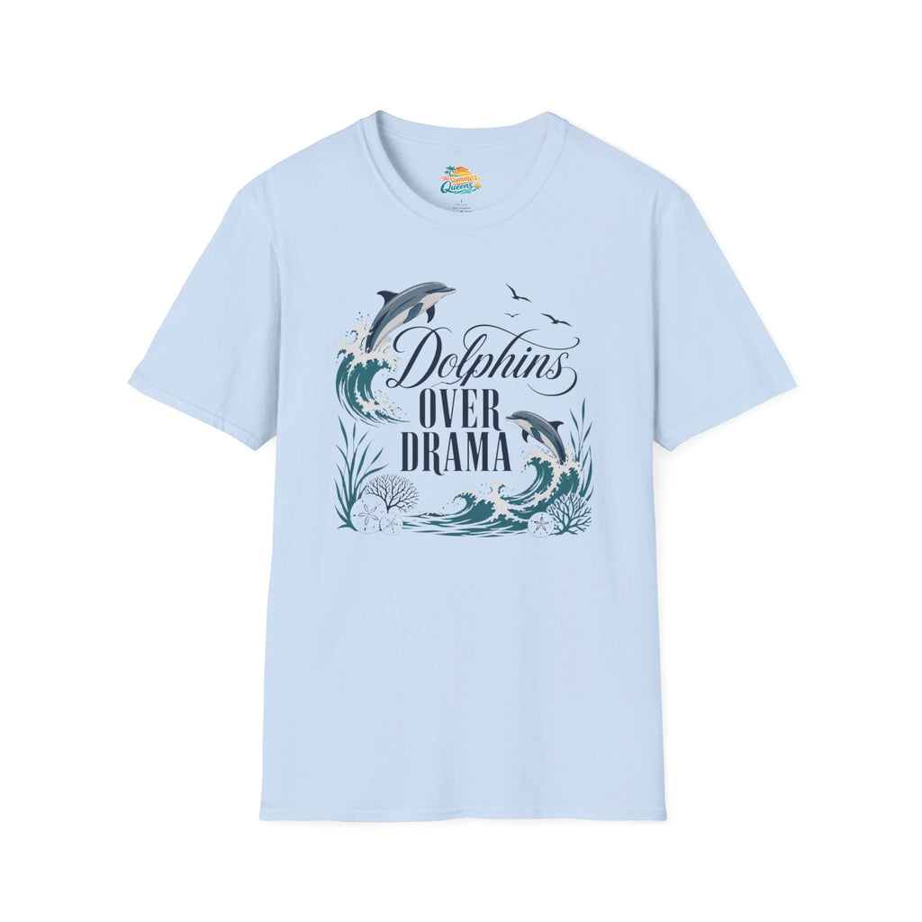 Dolphins Over Drama T-Shirt