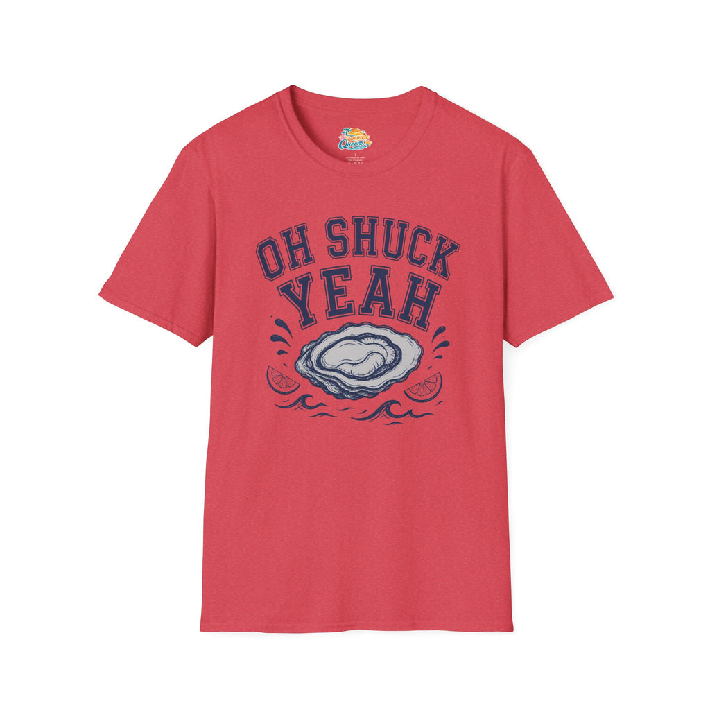 Oh Shuck Yeah T-Shirt