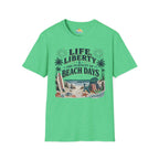 Life, Liberty & The Pursuit of Beach Days T-Shirt
