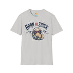 Born to Shuck T-Shirt