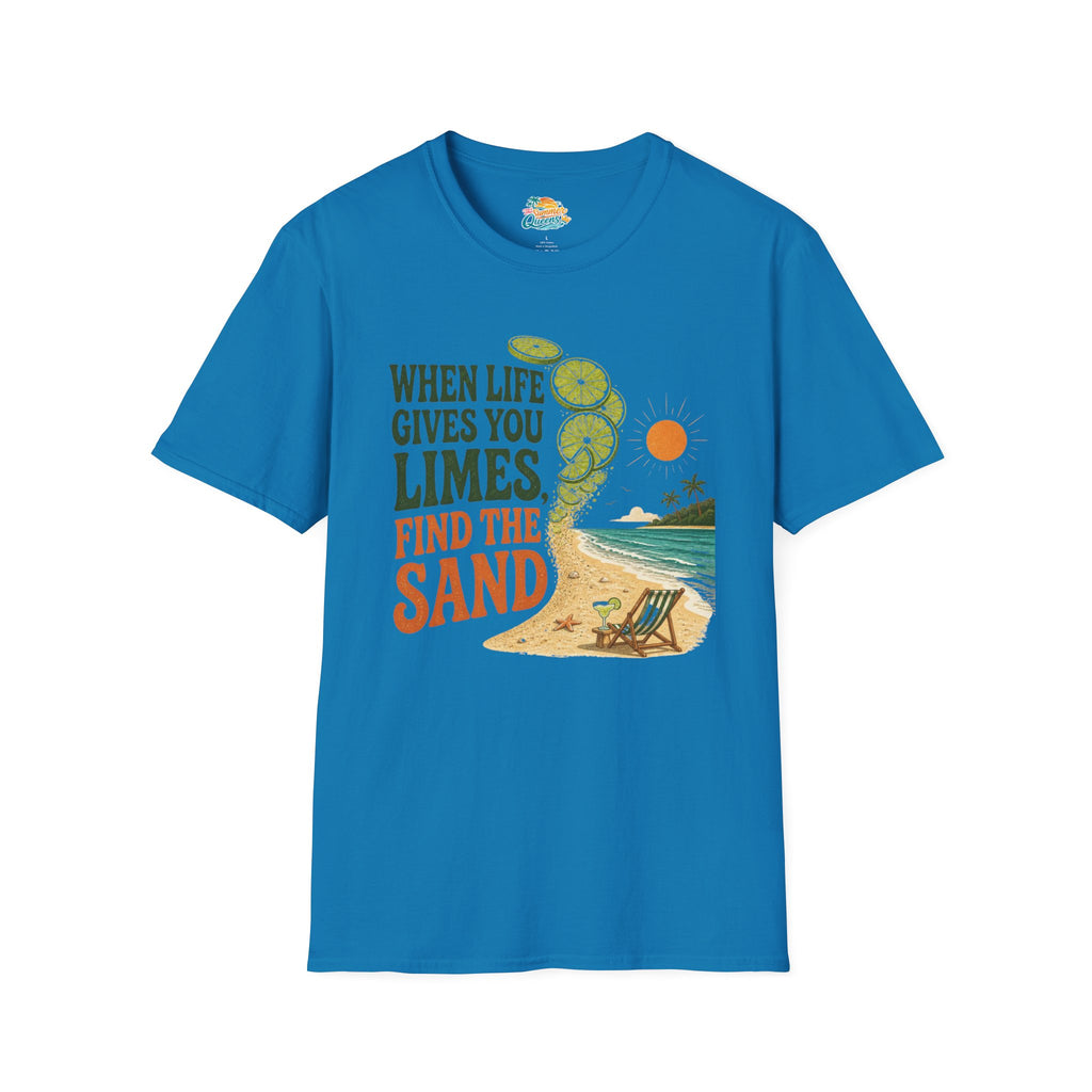 When Life Gives You Limes, Find the Sand T-Shirt