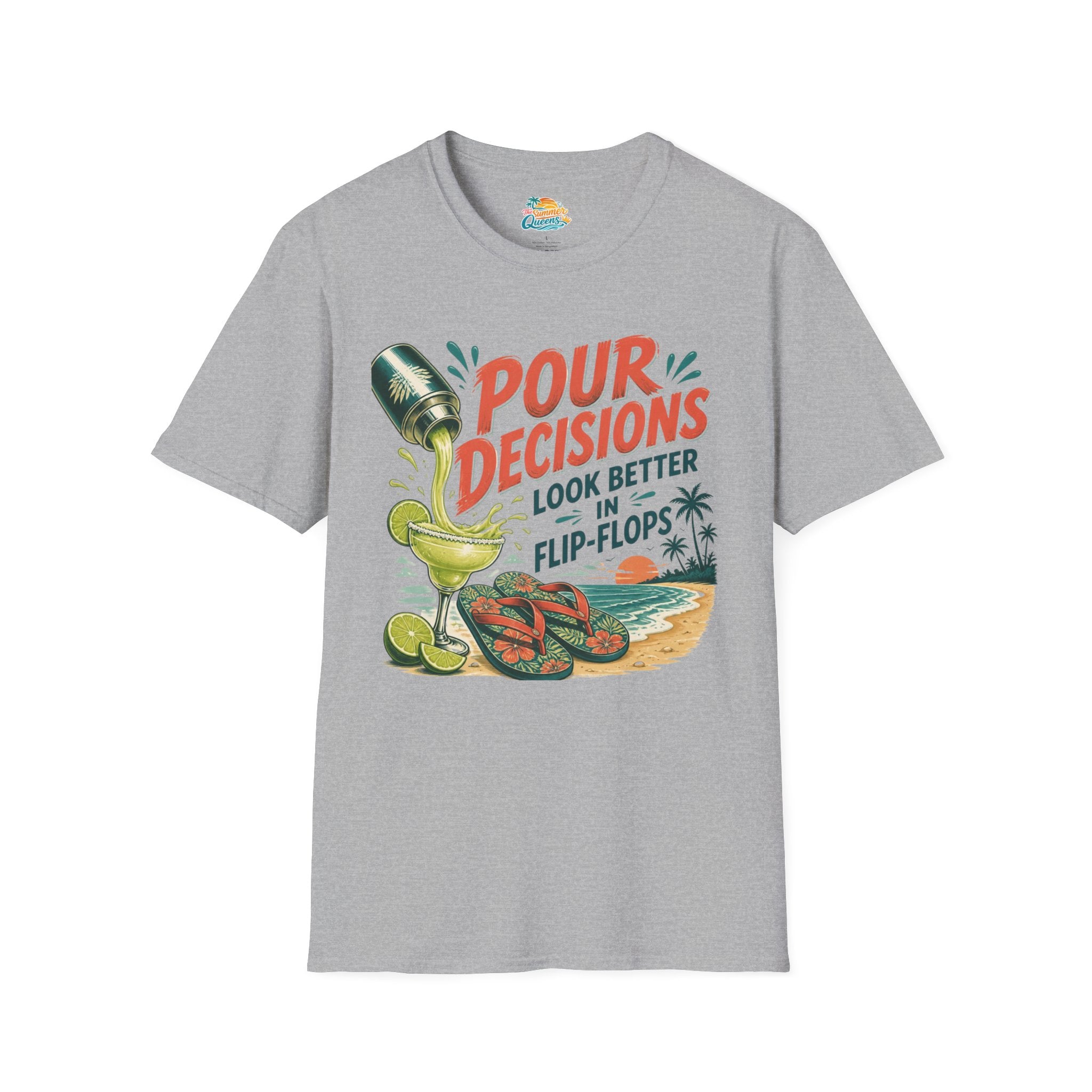 Pour Decisions Look Better in Flip-Flops T-Shirt