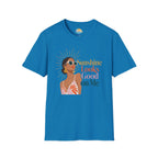 Sunshine Looks Good on Me T-Shirt