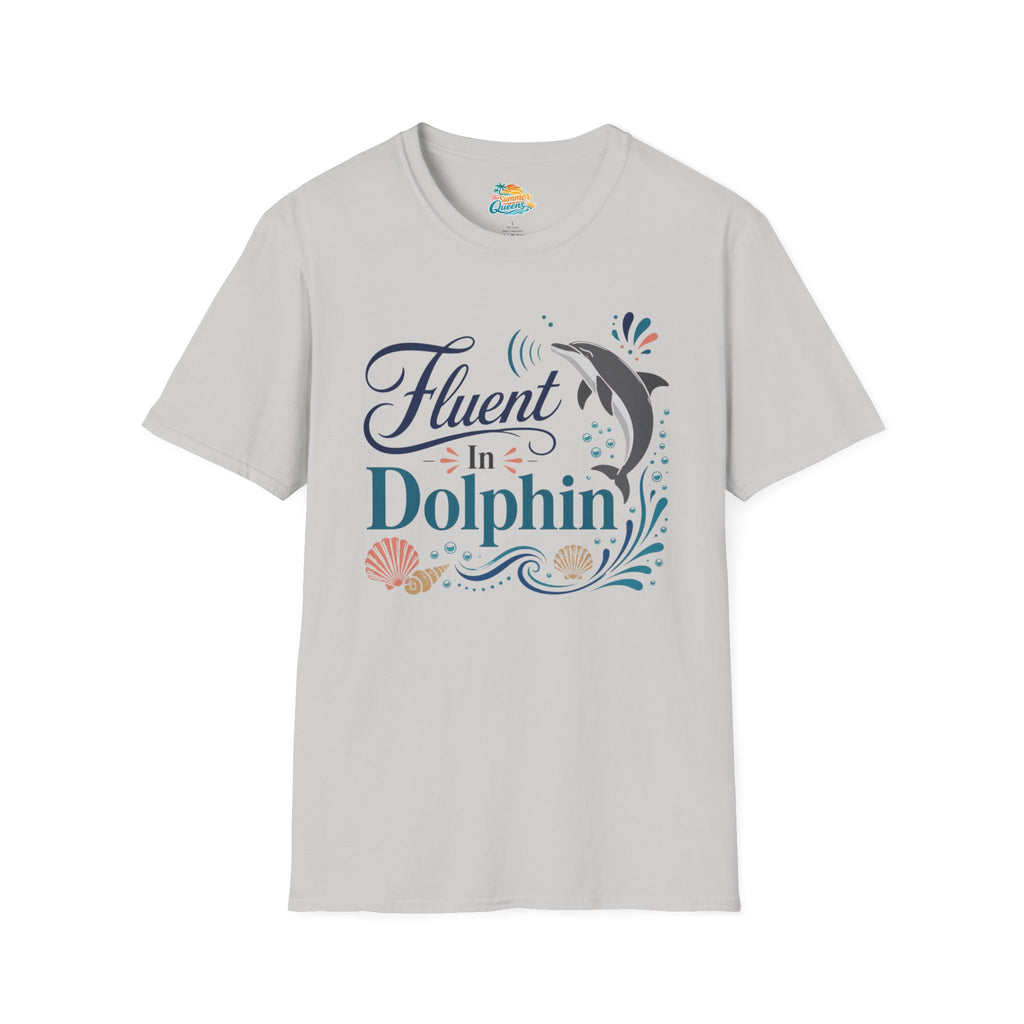 Fluent in Dolphin T-Shirt