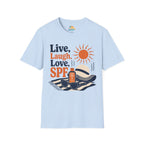 Live, Laugh, Love, SPF T-Shirt