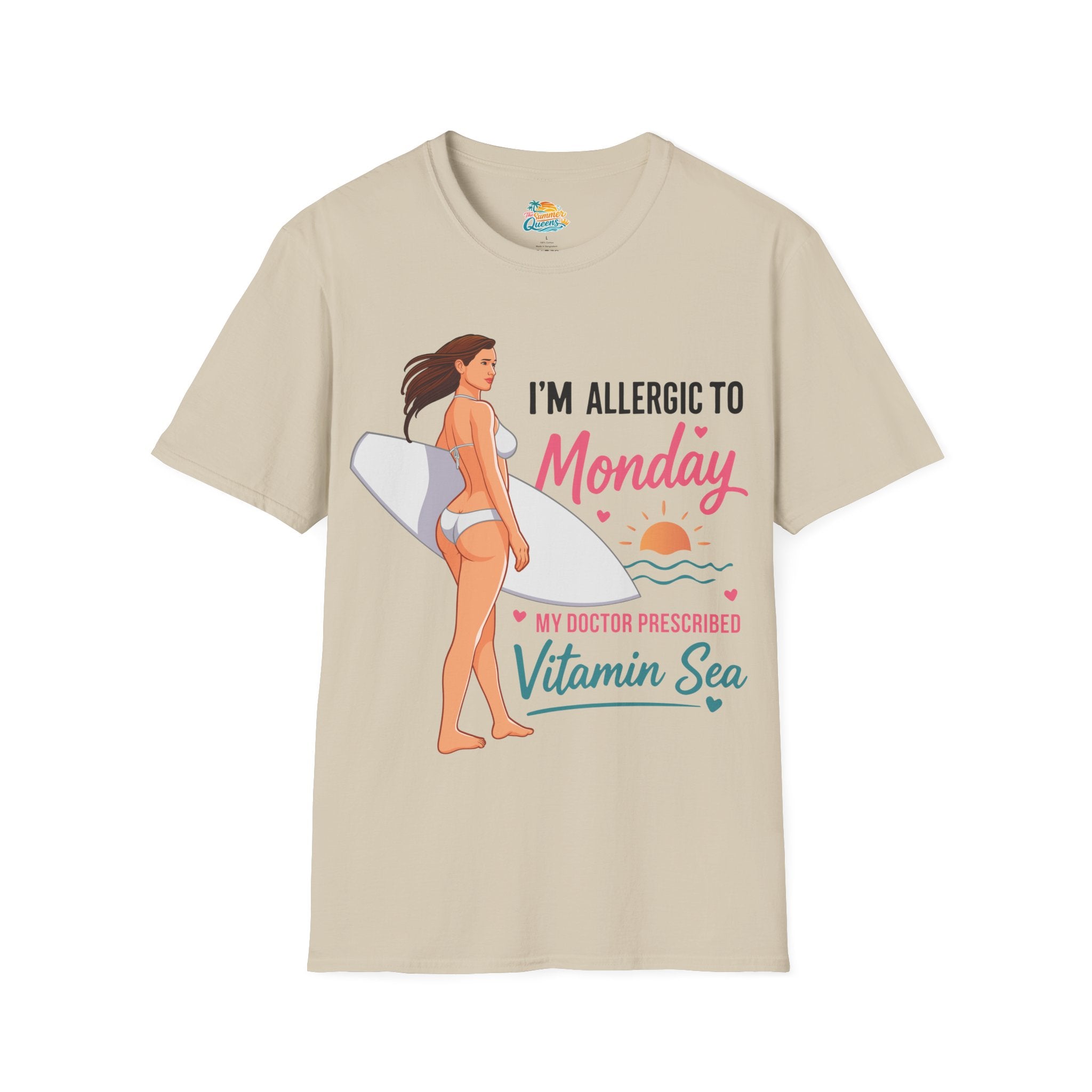 I'm Allergic to Monday My Doctor Prescribed Vitamin Sea Surf T-Shirt — Beach Tee