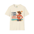 I Came. I Saw. I Forgot Sunscreen. T-Shirt