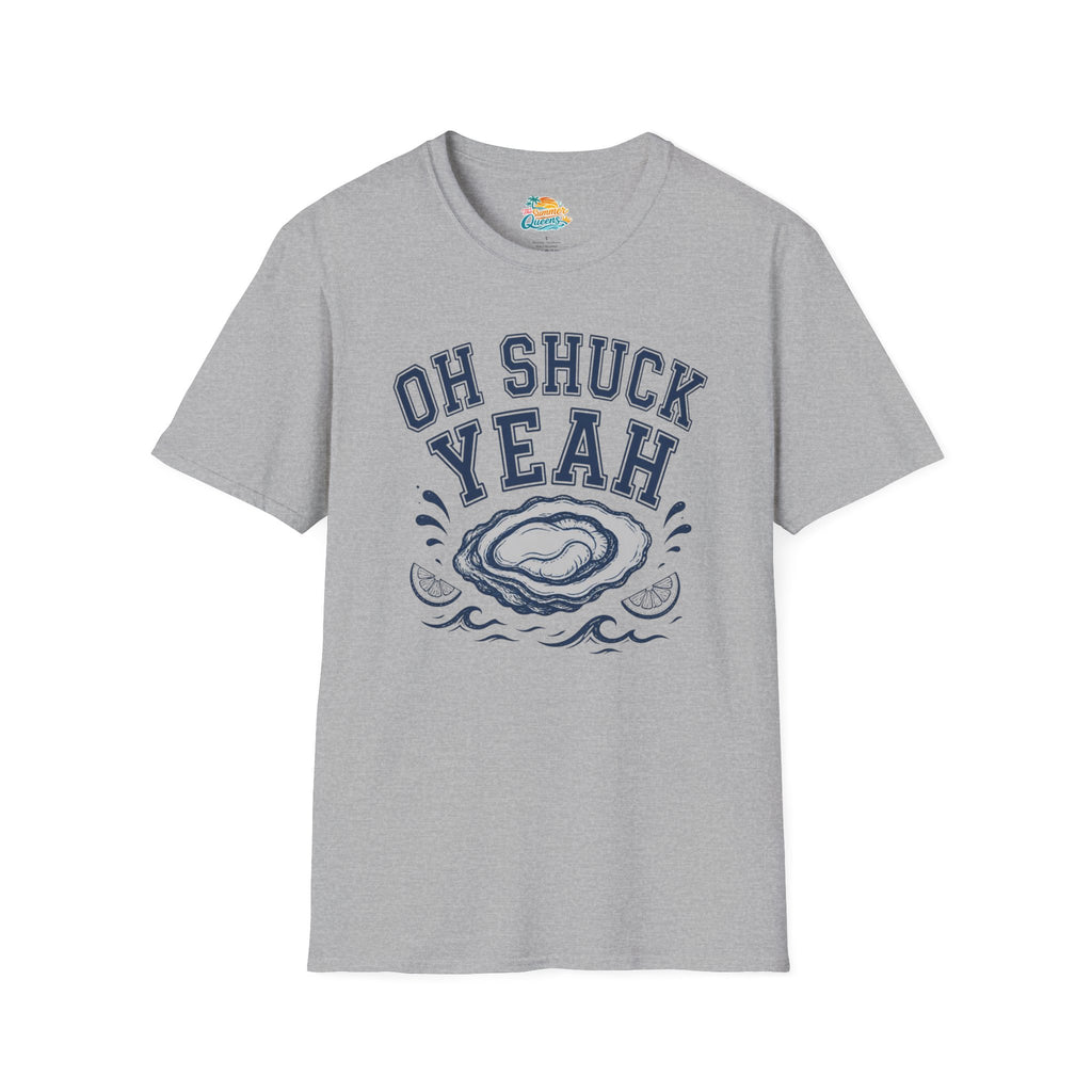 Oh Shuck Yeah T-Shirt