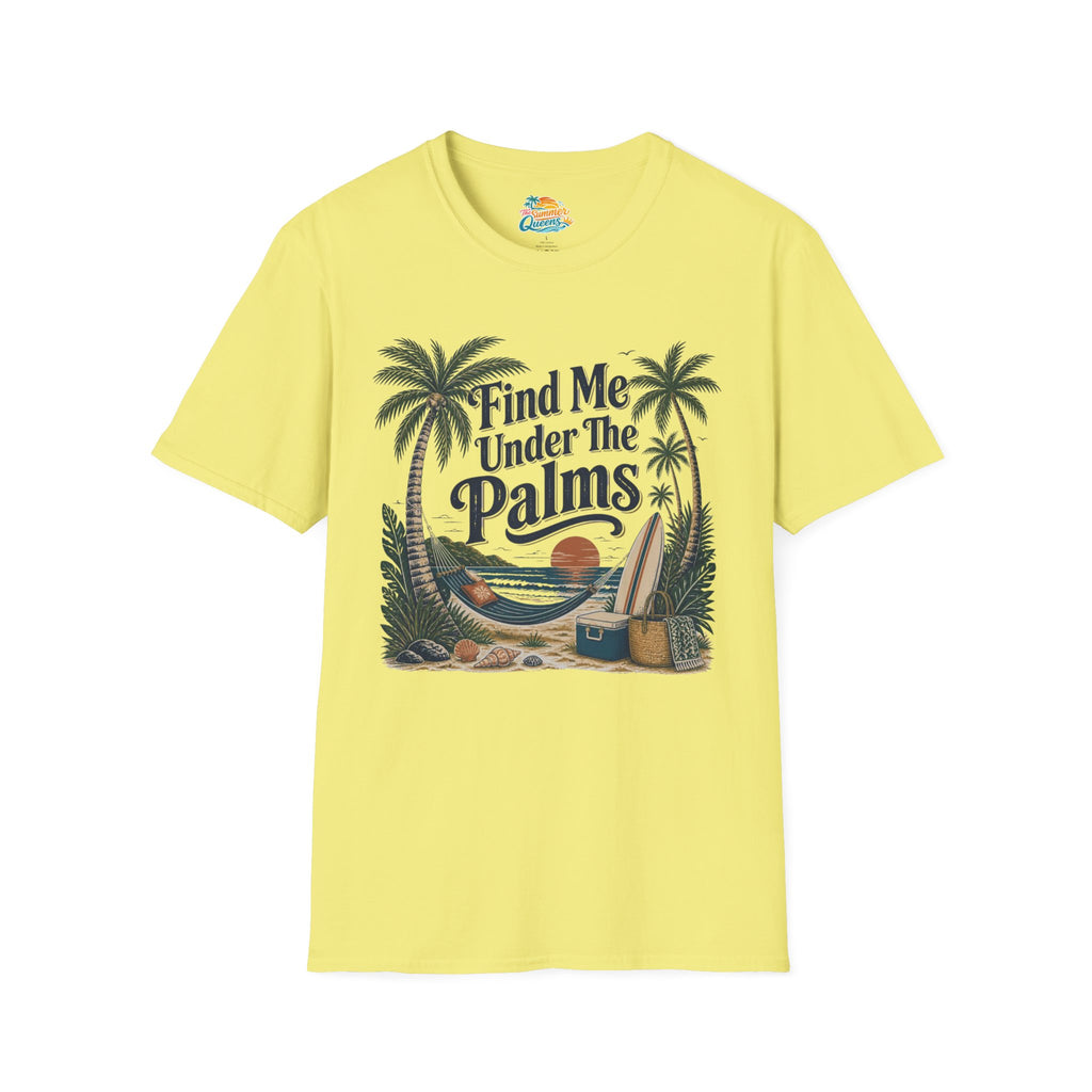 Find Me Under The Palms T-Shirt