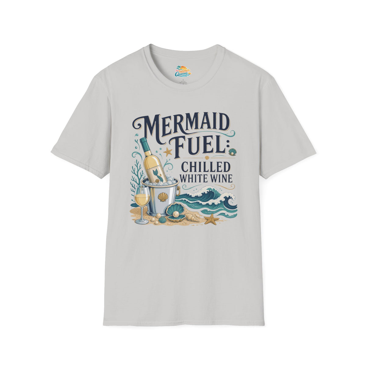 Mermaid Fuel Chilled White Wine T-Shirt
