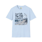 Can’t Talk, The Tide Is Coming In T-Shirt