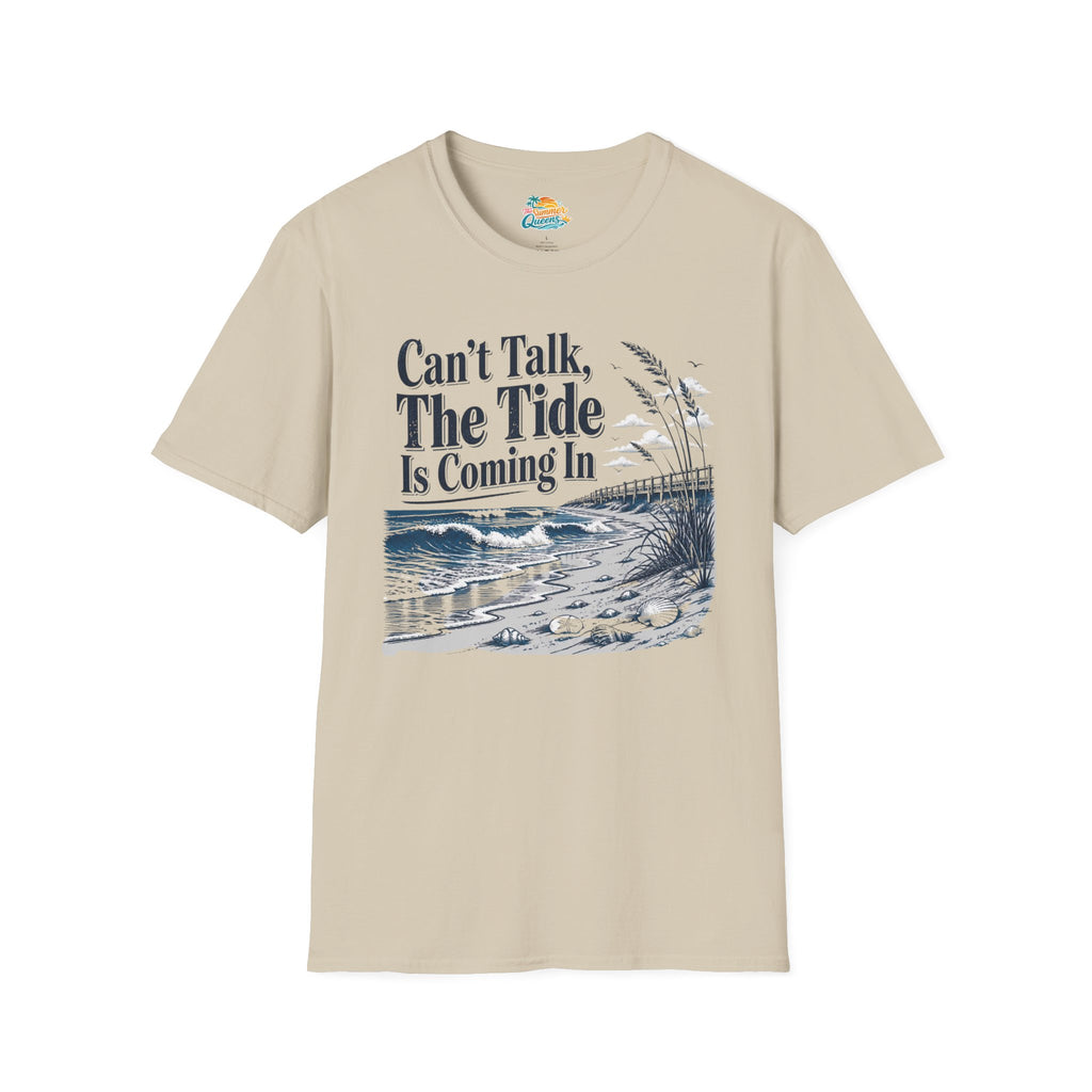 Can’t Talk, The Tide Is Coming In T-Shirt