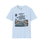 I Need a Little Coast Control T-Shirt