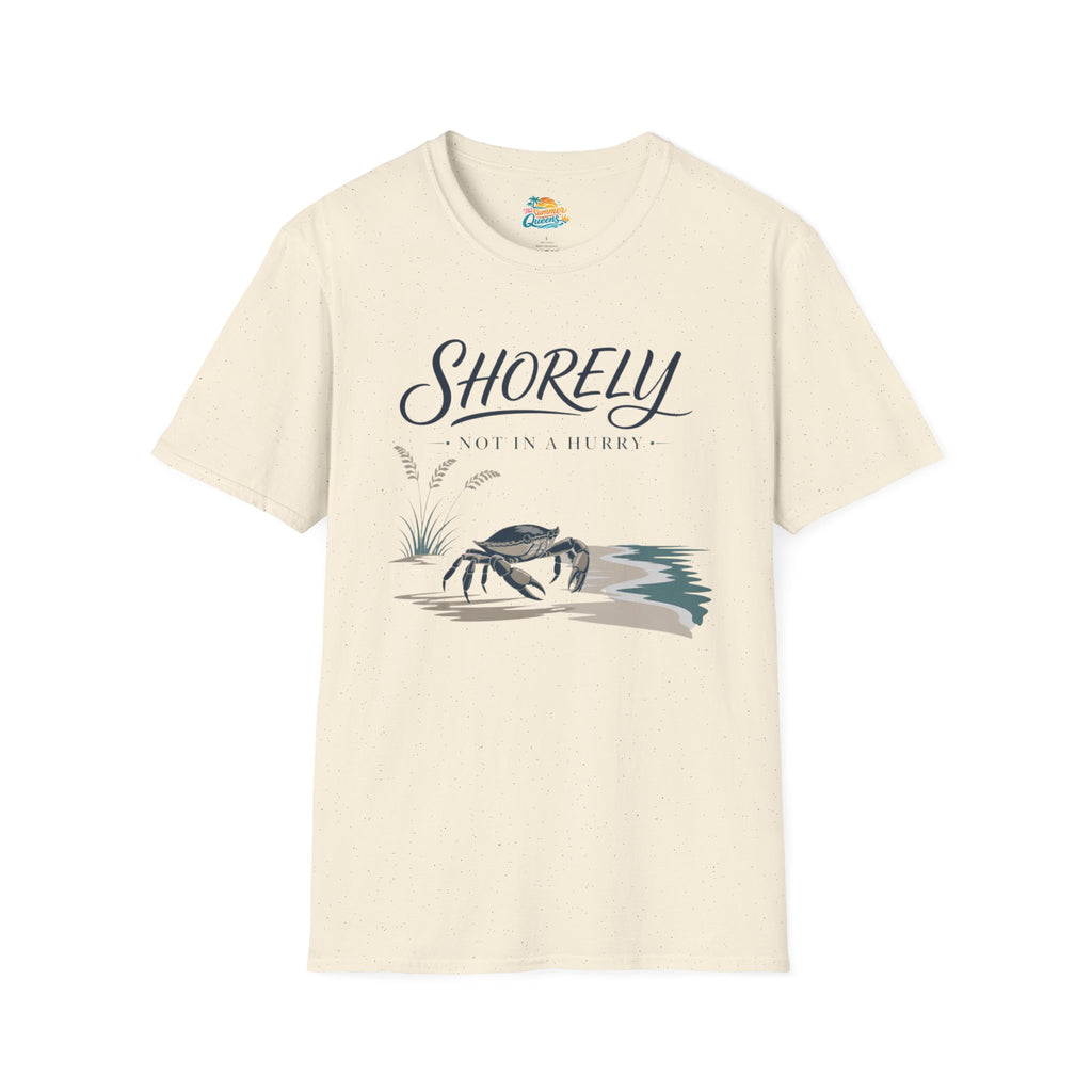 Shorely Not In A Hurry T-Shirt