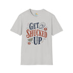 Get Shucked Up T-Shirt