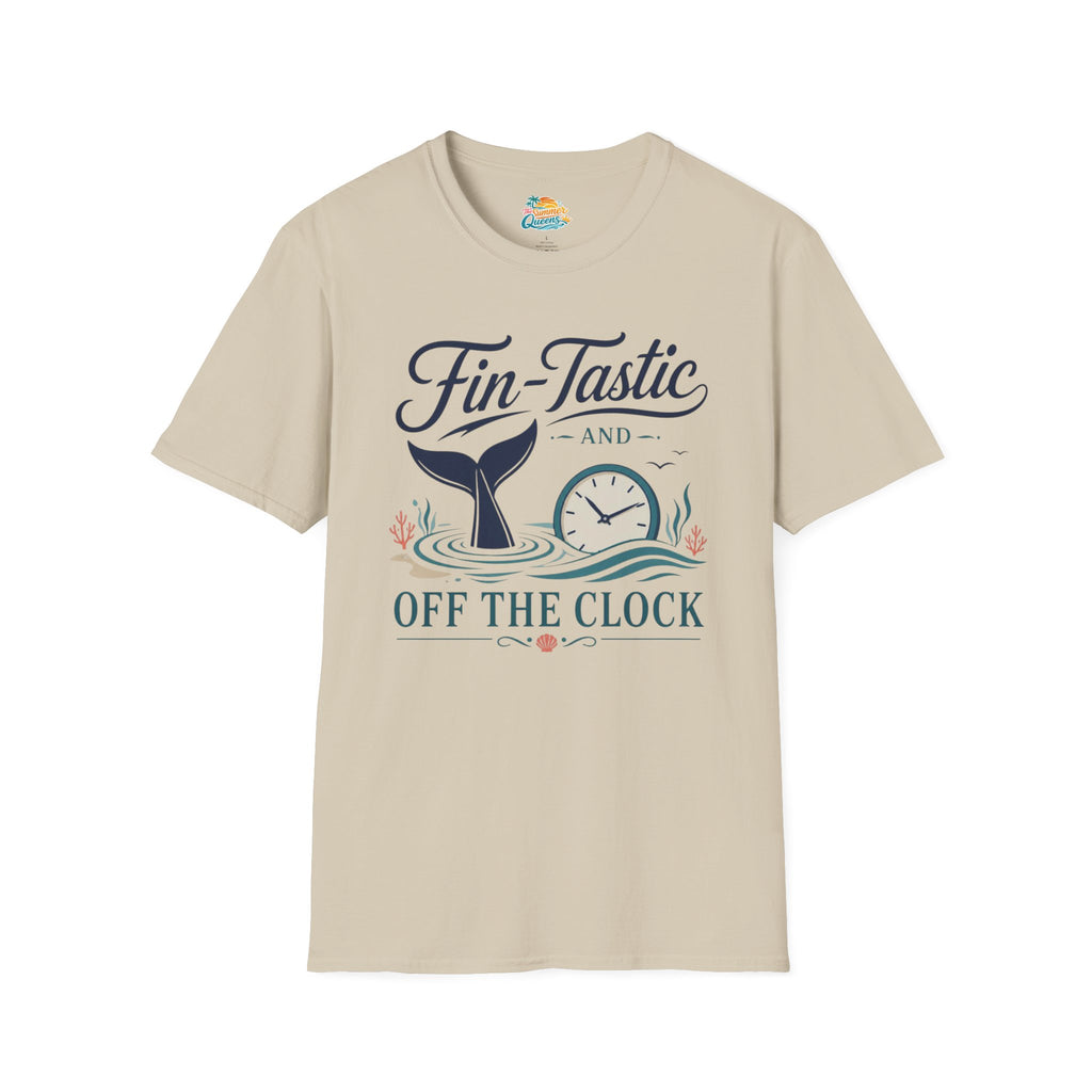 Fin-Tastic and Off the Clock T-Shirt