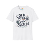 Cold Beer, Raw Oysters T‑Shirt
