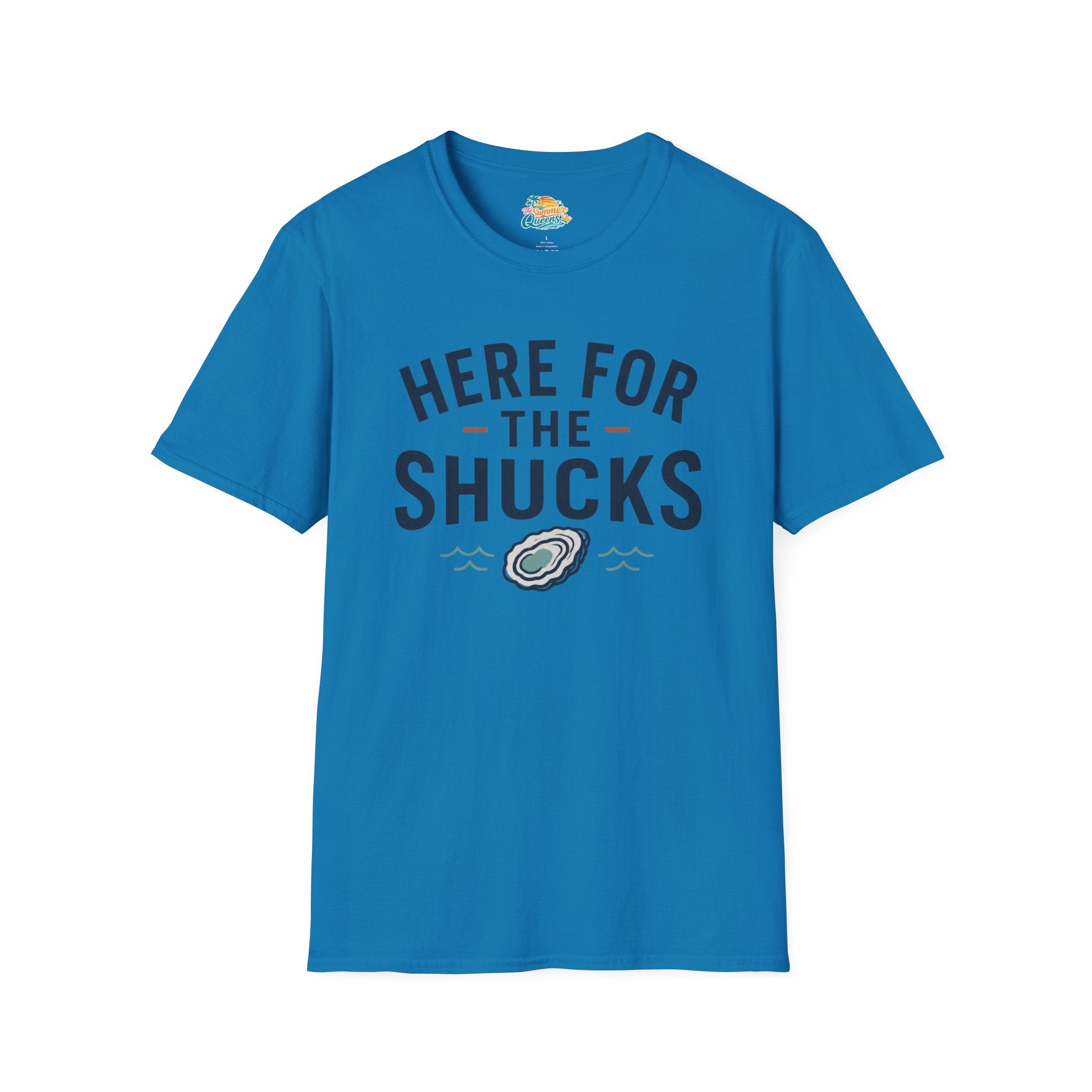 Here For The Shucks T-Shirt