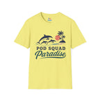 Pod Squad Paradise T-Shirt