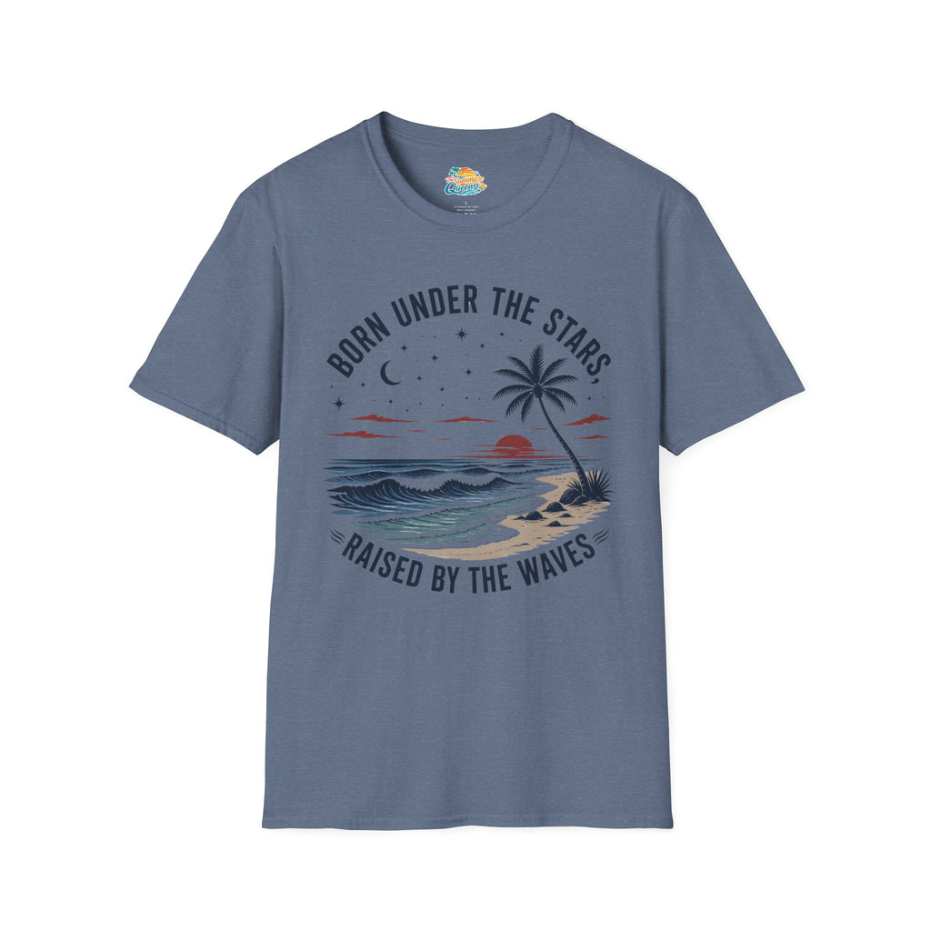 Born Under the Stars, Raised by the Waves T-Shirt