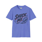 Shuck Me T-Shirt